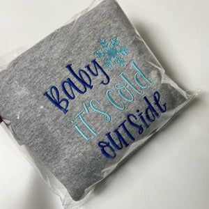 Baby It's Cold Outside Sweatshirt, Christmas Embroidered Crewneck or Hoodie, Winter Clothes