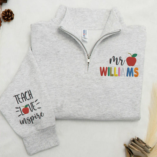 Personalized Back to School Teacher Quarter Zip - Embroidered Rainbow Name with Teach Love Inspire Sleeve, Appreciation Gift