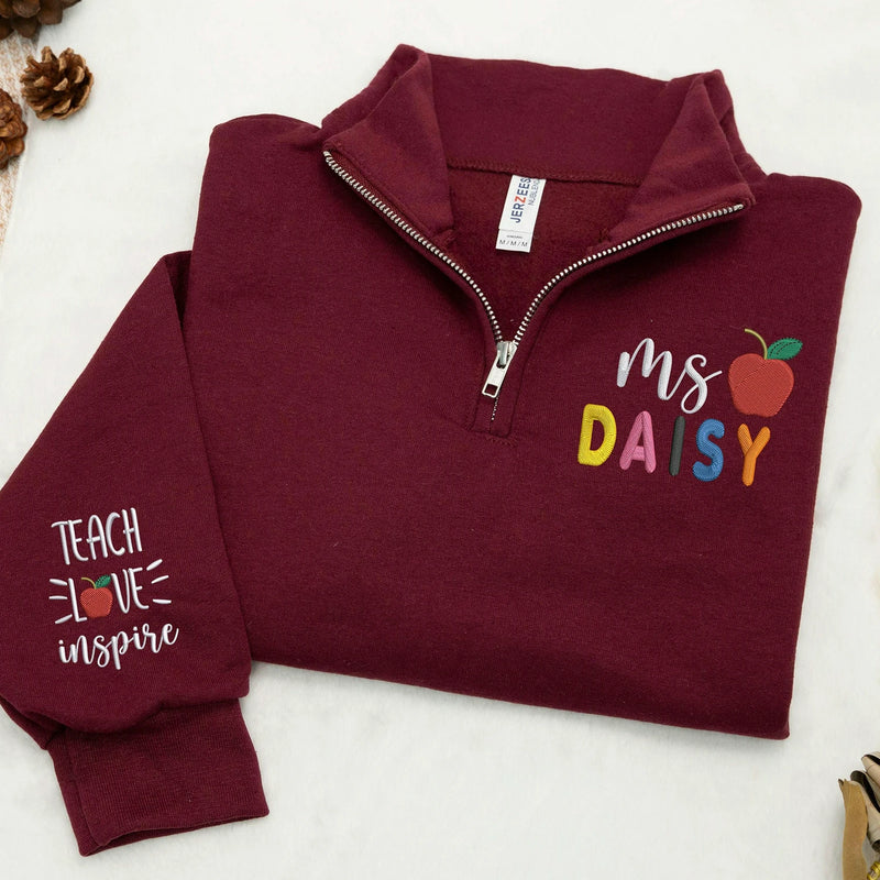 Personalized Back to School Teacher Quarter Zip - Embroidered Rainbow Name with Teach Love Inspire Sleeve, Appreciation Gift