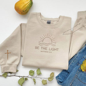 Be The Light Embroidered  Sweatshirt Gift For Christians, Religious Hoodie Mathew 5:14, Church Crewneck