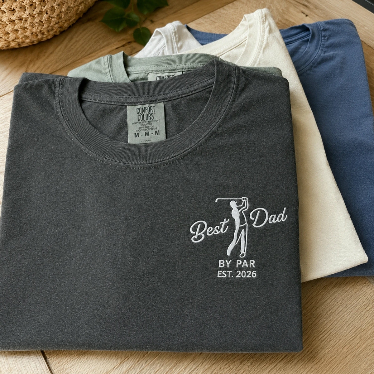 Best Dad By Par T-Shirt or Sweatshirt - Embroidered Father's Day Gift for Golf Loving Dad, Grandpa