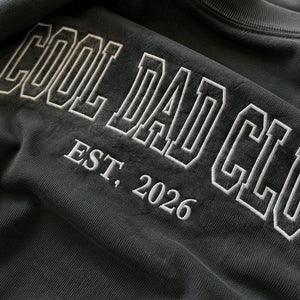 Custom Embroidered Cool Dad Club Est T-Shirt or Sweatshirt, Father's Day gifts For Father in Law or New Dad