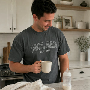 Custom Embroidered Cool Dad Est T-Shirt or Sweatshirt, Father's Day Gifts For Dad Who Wants Nothing