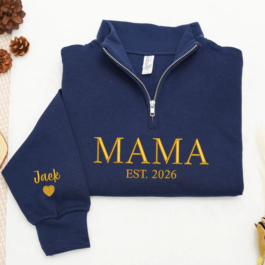 Mama Embroidered Quarter Zip Sweatshirt - Personalized Mother’s Day Gift for Daughter