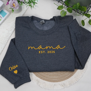 First Mother’s Day Gift - Personalized Mama Embroidered Sweatshirt for New Mom