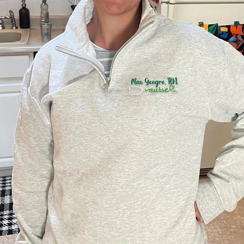 Custom Embroidered Nursing Quarter Zip - Personalized Name & Title RN, LPN, CNA, NP Nurse Week Gift