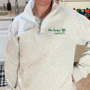 Custom Embroidered Nursing Quarter Zip - Personalized Name & Title RN, LPN, CNA, NP Nurse Week Gift