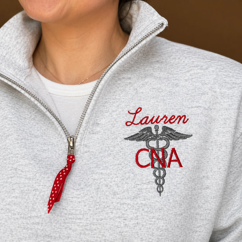 Custom Nurse Appreciation Week Gift - Embroidered Name CNA Quarter Zip - Personalized Nursing Assistant Pullover