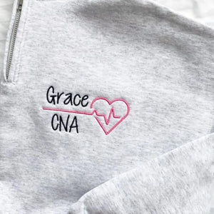 Personalized CNA Name Quarter Zip, Custom Embroidered Nursing Assistant Pullover, Appreciation Week Gift