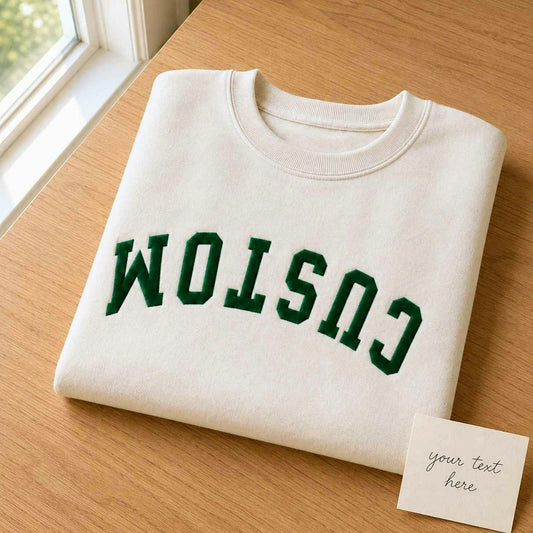 Custom Text Upside Down Sweatshirt, Embroidered Your Text, Name, Logo