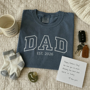 Dad Est T-Shirt or Sweatshirt Embroidered, Personalized Fathers Day Gifts for Him, New Dad