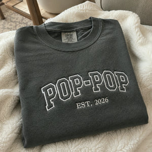 Pop Pop T-Shirt or Sweatshirt Embroidered - Father's Day Gift for Dad, New Grandpa