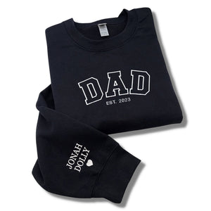 Custom Dad Sweatshirt Hoodie with Name of Child, Daddy EST 2023 Crewneck embroidered