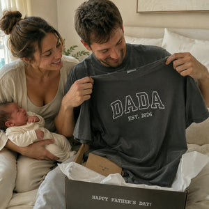 Dada Est T-Shirt or Sweatshirt Embroidered - Fathers Day Gift New Dad from Wife, Girlfriend, Mom, Sister