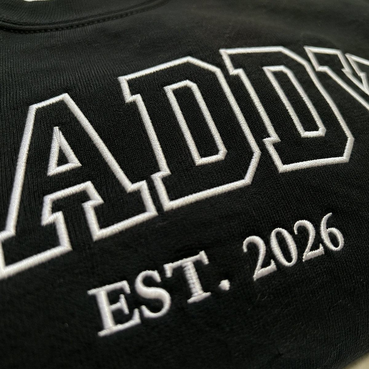 Custom Embroidered Daddy Varsity Est Sweatshirt or Hoodie, Gift for Daddy on Father's Day