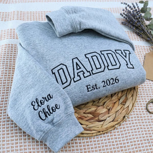 Custom Daddy Est 2026 or Any Year Sweatshirt Hoodie - Embroidered Minimalist Gift for Father's Day Birthday