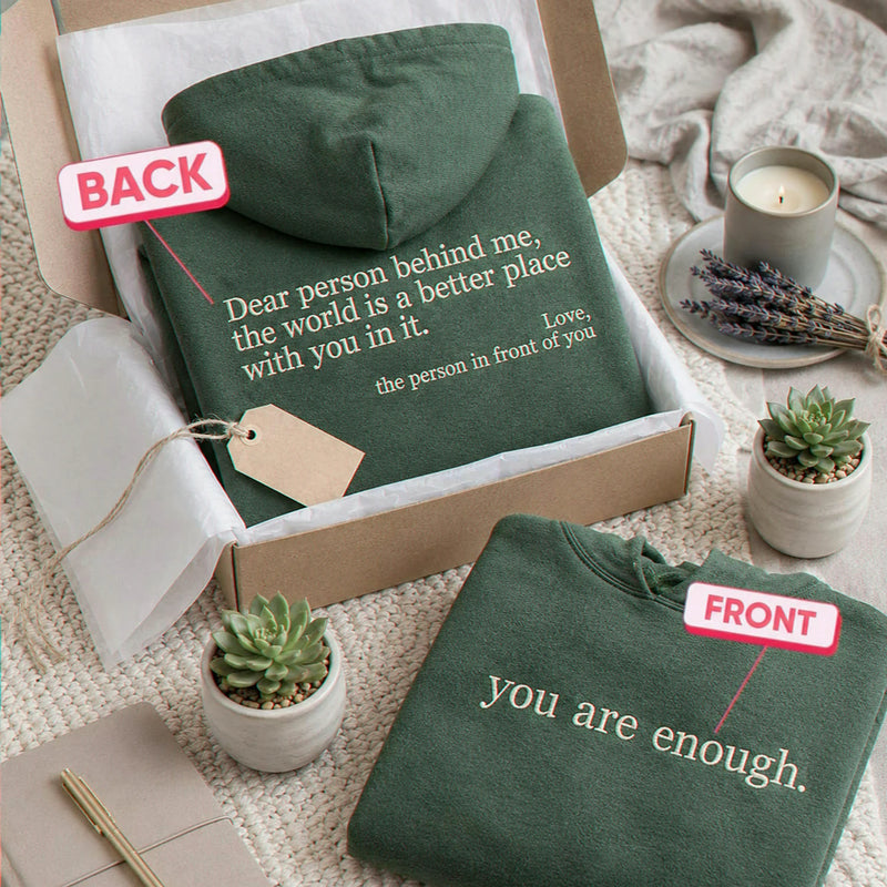 Embroidered You Are Enough Hoodie, Positive Message Gift for a Friend or New Chapter