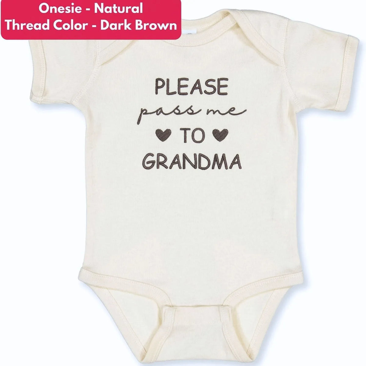 Newborn onesie embroidered “Please Pass Me to Grandma” – soft, gift-ready outfit for first-time grandmas