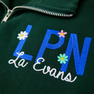 Personalized RN LPN Quarter Zip Sweatshirt - Embroidered Name & Floral Title Pullover, Nurse Appreciation Gift