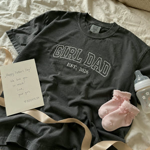 Custom Girl Dad Est T-Shirt or Sweatshirt, Personalized Embroidered Gift for Dad, New Dad, Dad to Be from Her