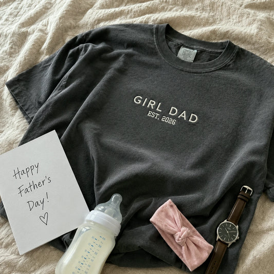 Minimalist Girl Dad T-Shirt or Sweatshirt, Personalized Embroidered EST Fathers Day Gift for Dad, New Dad