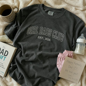Girl Dad Club T-Shirt or Sweatshirt Embroidered for New Dad - Father's Day Gift for Husband from Wife
