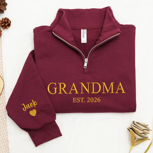 Grandma EST Embroidered Quarter-Zip Sweatshirt - Gift for Grandma, Nana or Gigi from Daughter, Son, Husband or Grandkids