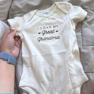 Embroidered I Love My Great Grandma Baby Onesie, Great Grandma To Be Gifts