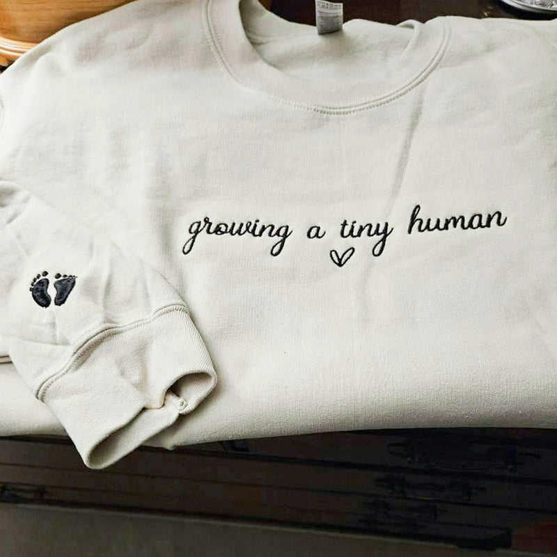 Embroidered Growing a Tiny Human Pregnancy Sweatshirt for Expecting Moms, Maternity Gift