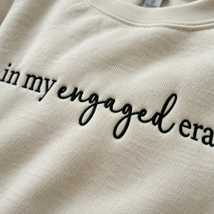 In My Engaged Era Sweatshirt - Personalized Future Mrs Embroidered Crewneck for Engagement Gift for Her