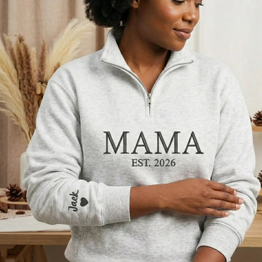 Personalized Mama Quarter Zip for Sister - Embroidered Gift for Birthday, Mother's Day