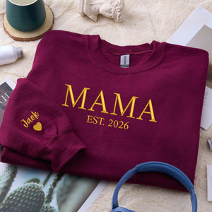 Custom Mama Embroidered Sweatshirt for New Mom or Mother's Day Birthday Gift for Her