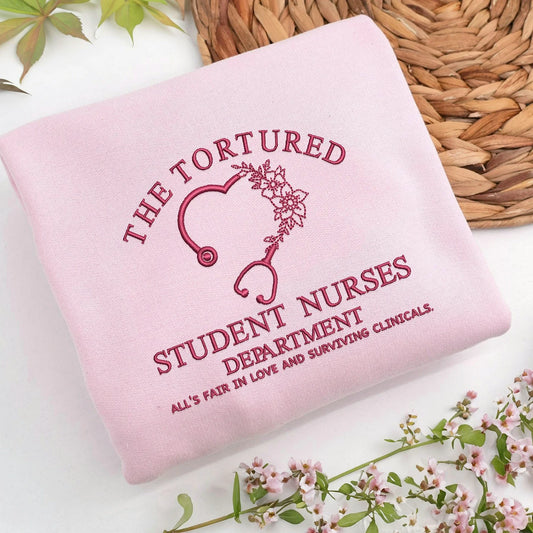 The Tortured Student Nurses Department Embroidered Sweatshirt, Gifts for Nursing Students