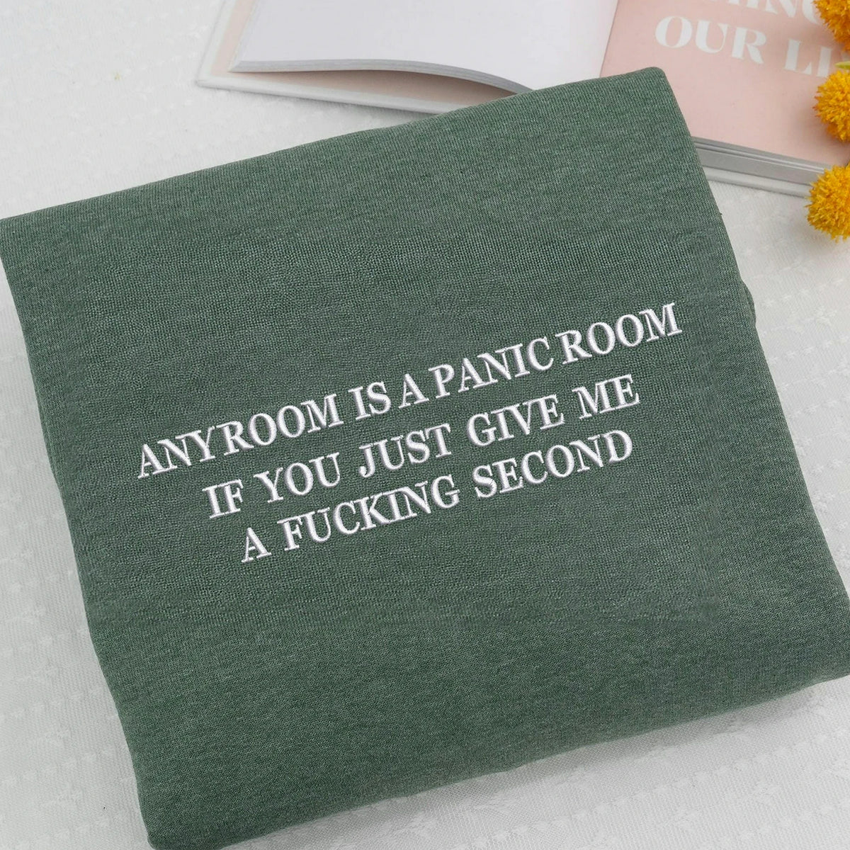 Any Room Can Be A Panic Room Sweatshirt, Funny Anxiety Gift for Friend