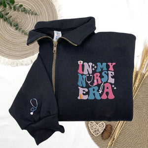 Custom In My Nurse Era Quarter Zip, Embroidered Nurse RN LPN Appreciation Gift, Nurse Life Pullover