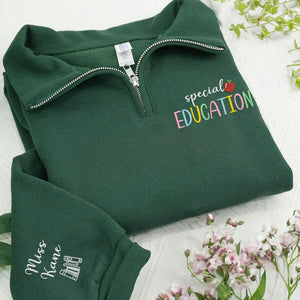 Personalized Teacher Quarter Zip for Special Education - Embroidered Colorful SPED & Apple 1/4 Zip Sweatshirt Gift