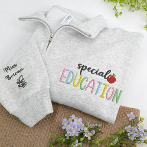 Personalized Teacher Quarter Zip for Special Education - Embroidered Colorful SPED & Apple 1/4 Zip Sweatshirt Gift