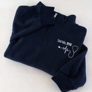 Custom Embroidered Title Nursing Quarter Zip Sweatshirt, Personalized Gift Nurse Week, Birthday or Christmas
