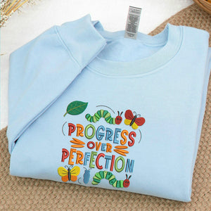 Embroidered Progress Over Perfection Sweatshirt for Special Education Teacher, BCBA Gift