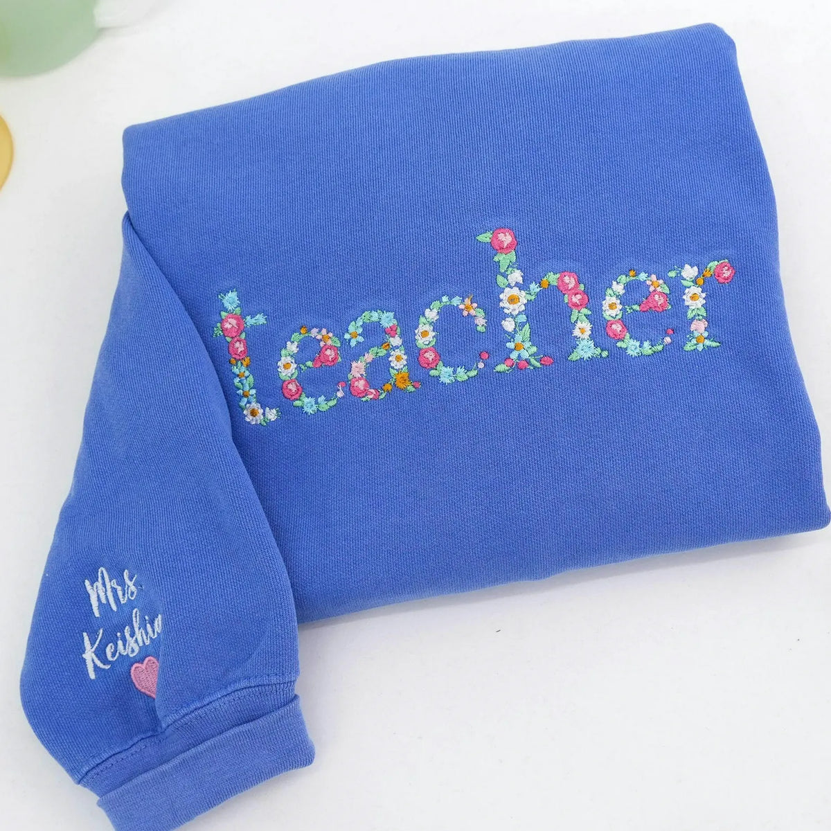 Teacher Floral Sweatshirt or T-Shirt - Embroidered Gift for New Teacher, Back To School, Daycare, Appreciation Week