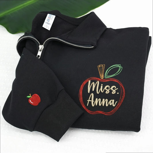 Personalized Apple Name Teacher Quarter Zip Pullover for Your Daughter’s or Son's Teacher