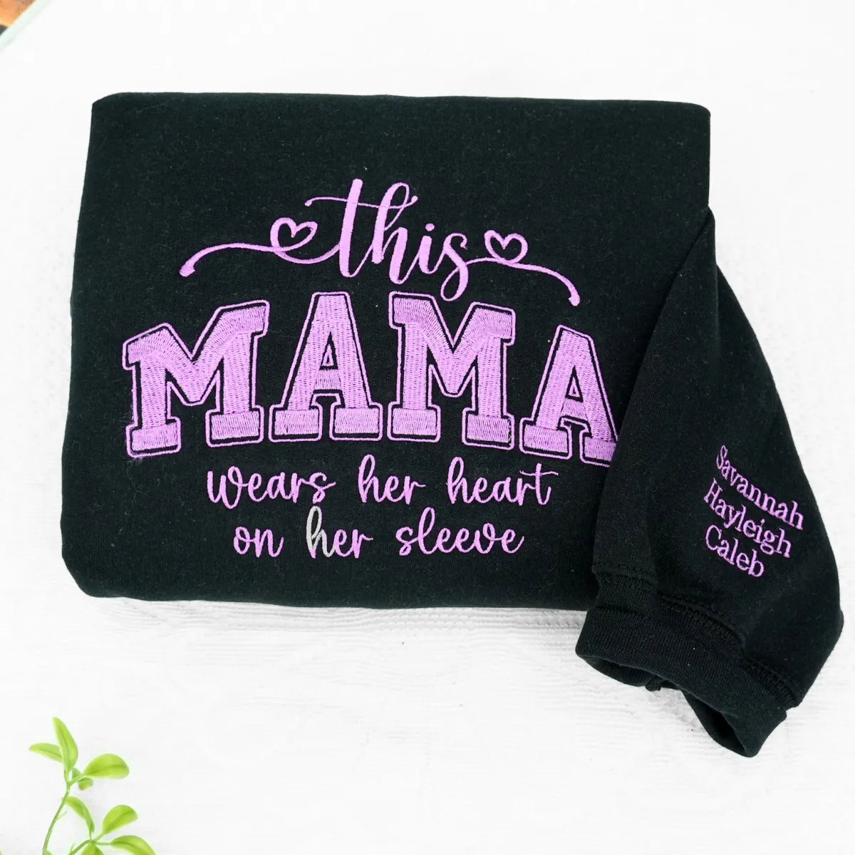 This Mama Wears Her Heart on Her Sleeve Sweatshirt or Hoodie, Custom Embroidered Gift for Mother's Day