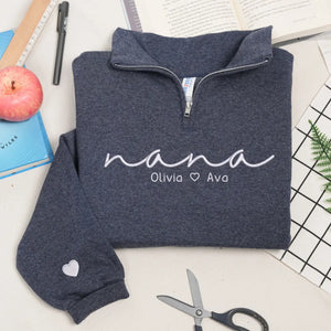 Custom nana quarter zip sweatshirt embroidered with grandkids names personalized grandma gift cozy family sweatshirt