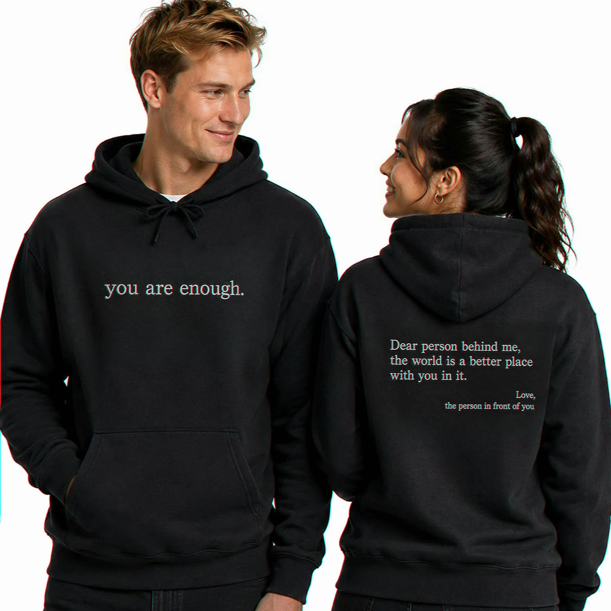 You Are Enough Embroidered Hoodie - Self Love Affirmation with Dear Person Behind Me Message