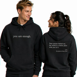 You Are Enough Embroidered Hoodie - Self Love Affirmation with Dear Person Behind Me Message