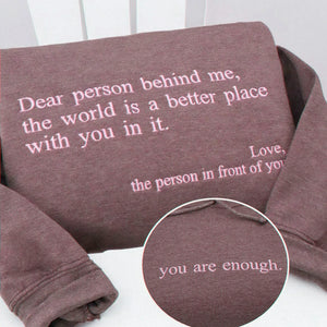 You Are Enough Embroidered Hoodie - Self Love Affirmation with Dear Person Behind Me Message
