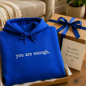 Embroidered You Are Enough Minimalist Hoodie, Encouragement Gift for a New College Student