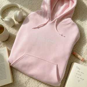 Minimalist You Are Enough Hoodie, Aesthetic Embroidered Women’s Encouragement Gift with Back Message