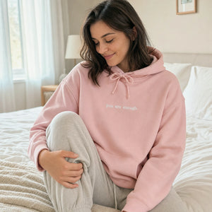 Minimalist You Are Enough Hoodie, Aesthetic Embroidered Women’s Encouragement Gift with Back Message