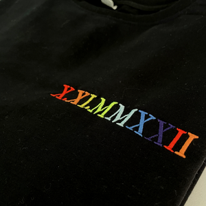 Custom Roman Numeral Date Sweatshirt, Hoodie Embroidered with Rainbow Color